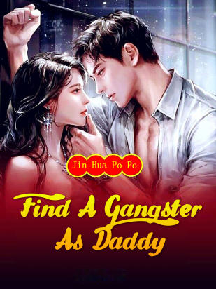 Find A Gangster As Daddy
